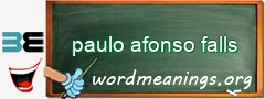 WordMeaning blackboard for paulo afonso falls